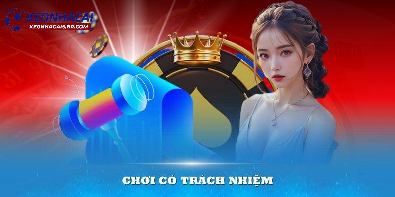 Đôi điều về chơi có trách nhiệm 